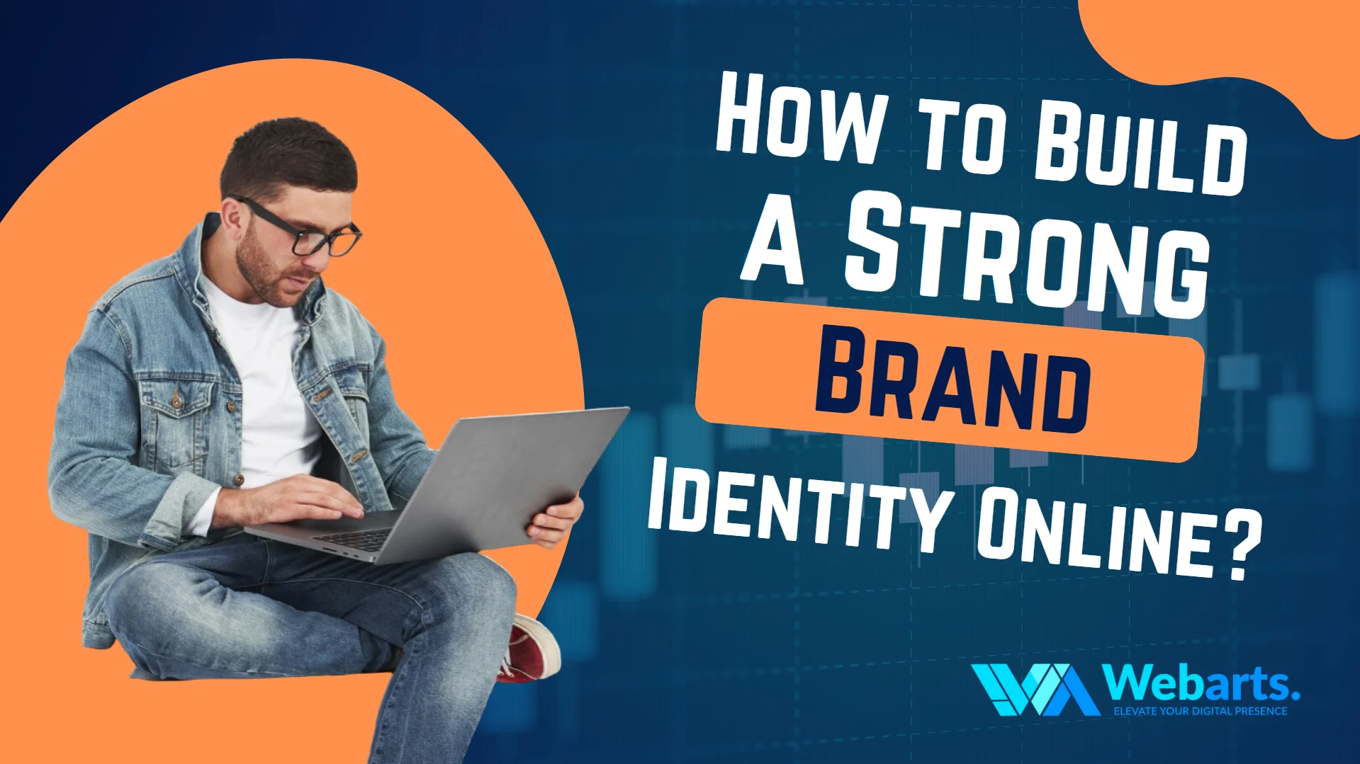 How to Build a Strong Brand Identity Online